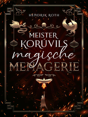 cover image of Meister Korúvils magische Menagerie